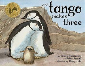 Cover of “And Tango Makes Three” by Justin Richardson & Peter Parnell (illustrated by Henry Cole)