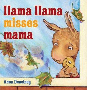 Cover of “Llama Llama Misses Mama” by Anna Dewdney