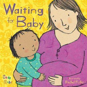 Cover of “Waiting for Baby” by Rachel Fuller — a smiling pregnant mother and her toddler on a sunny yellow background.